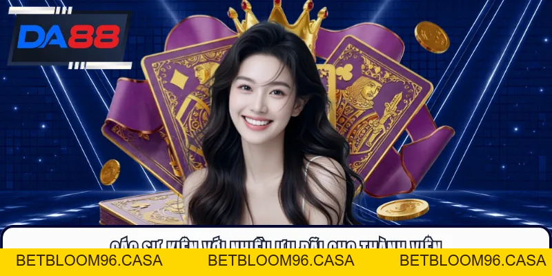 Khuyến Mãi DA88 - Hàng Loạt Ưu Đãi Hấp Dẫn Mỗi Ngày