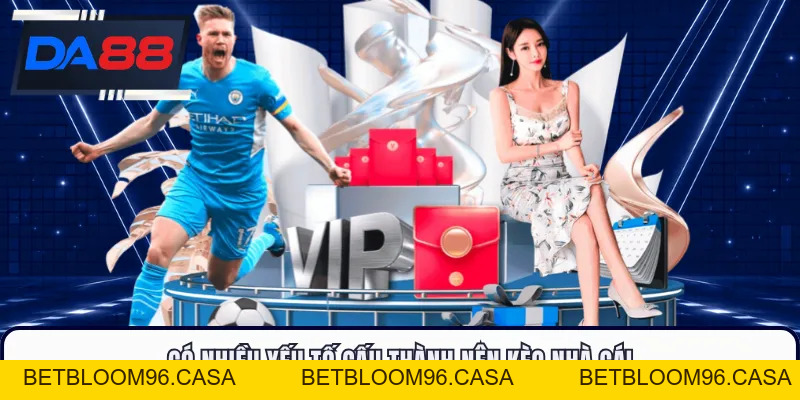 Kèo Nhà Cái DA88 - Hướng Dẫn Cách Đọc Tỷ Lệ Chuẩn Nhất