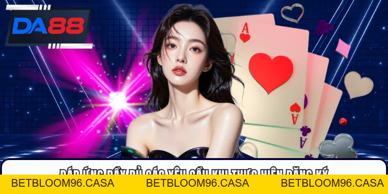 Đăng Ký DA88 - Hướng Dẫn Nhanh Và Dễ Thực Hiện