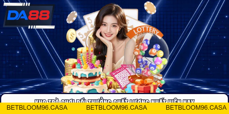 Xổ Số DA88 - Cập Nhật Kết Quả Nhanh Chóng Mỗi Ngày