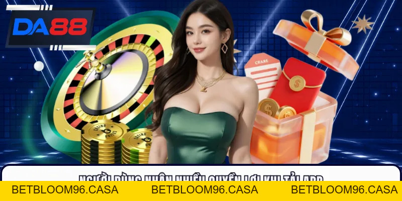 Khuyến Mãi Tải App DA88 - Chuỗi Bonus Hấp Dẫn Khi Dùng App
