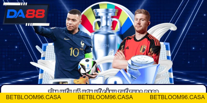 Thể Thao DA88 - Trải Nghiệm Sôi Động Mỗi Ngày Cực Hot