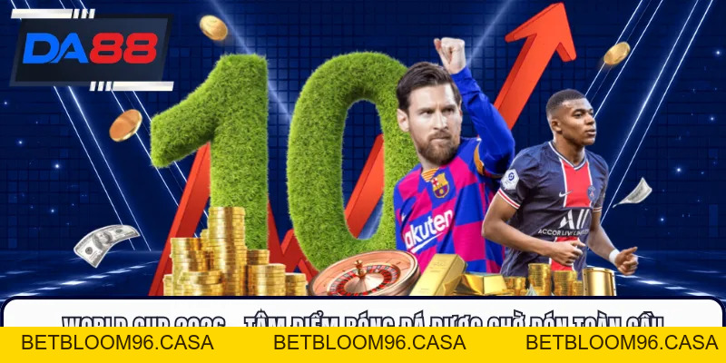World Cup 2026 - Tâm Điểm Bóng Đá Được Chờ Đón Toàn Cầu